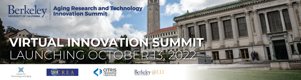 Text: "Berkeley, University of California Aging Research and Technology Innovation Summit. Virtual Innovation Summit Launching October 13, 2022." Logos for CTA, CREA, CITRIS, and OLLI start in the bottom left corner. The background is an image of the Sather Bell Tower and Doe Library.